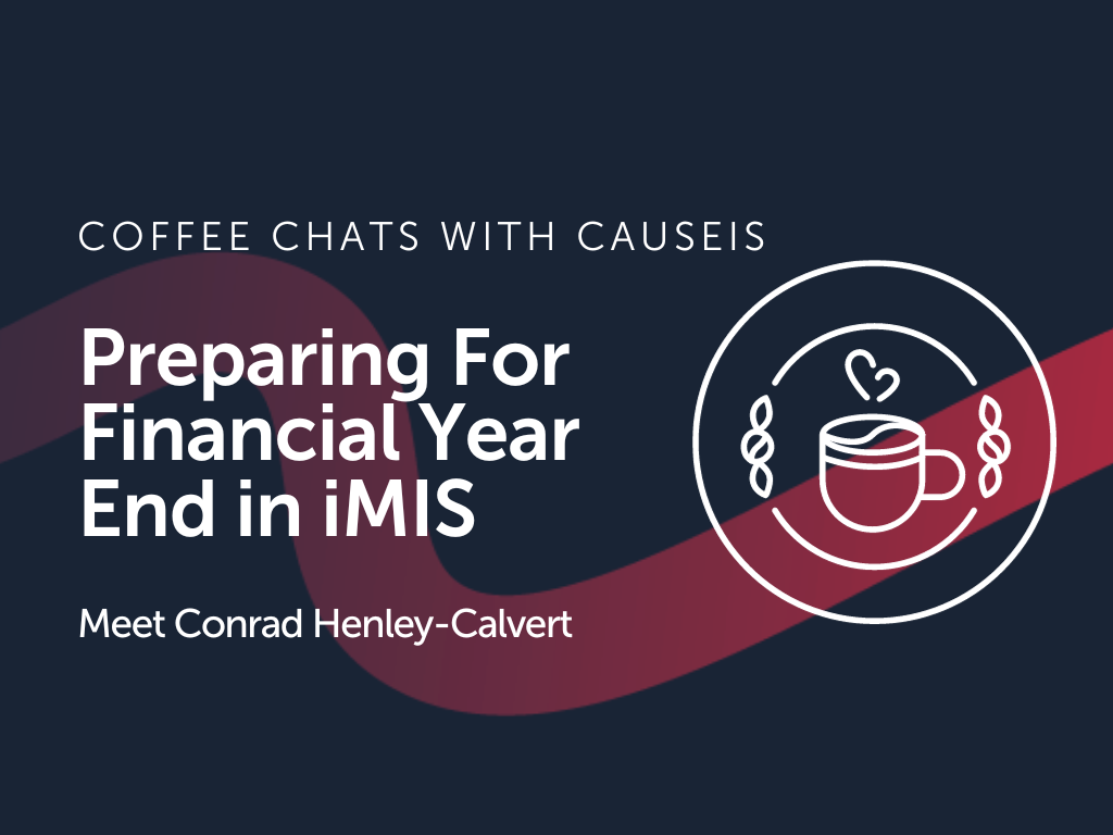 Coffee Chat: Preparing for Financial Year End in iMIS